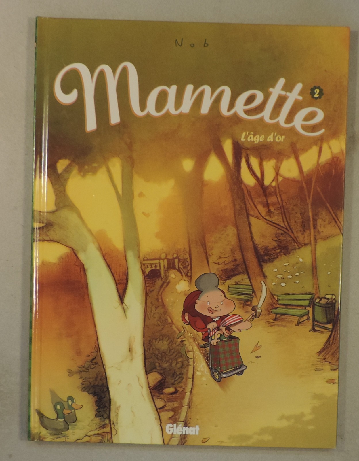 Mamette 2 Age d'or Nob Glenat 2022  EO TBE