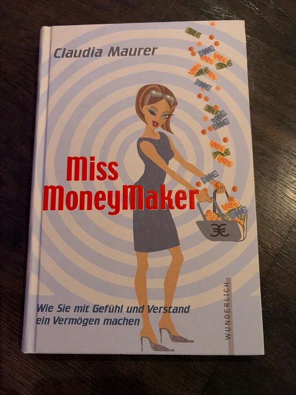 Miss Moneymaker - Claudia Maurer