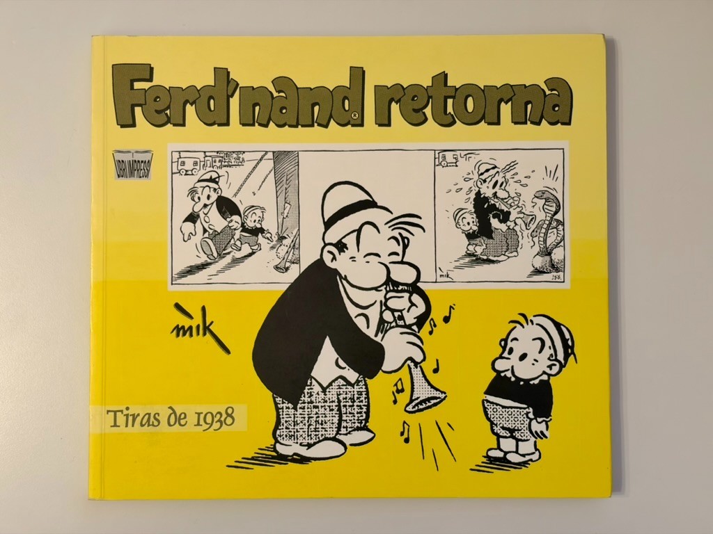 FERD'NAND RETORNA - MIK - Tiras de 1938 - Edizione 2009 - Fumetto da Collezione