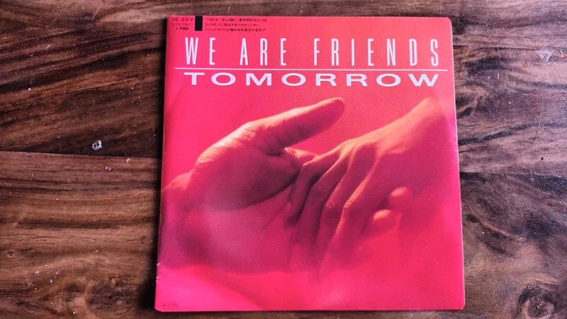 Tomorrow  – We Are Friends  Japanese 7" PROMO