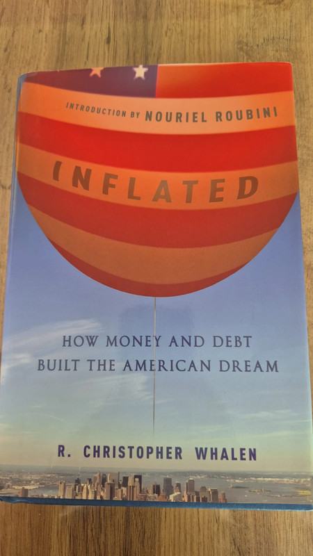 Inflated: How Money and Debt Built the American Dream