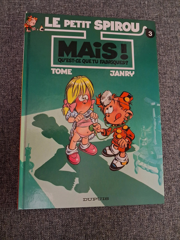 BD - Le petit Spirou - Mais qu’est-ce que tu fabriques? - tome 3
