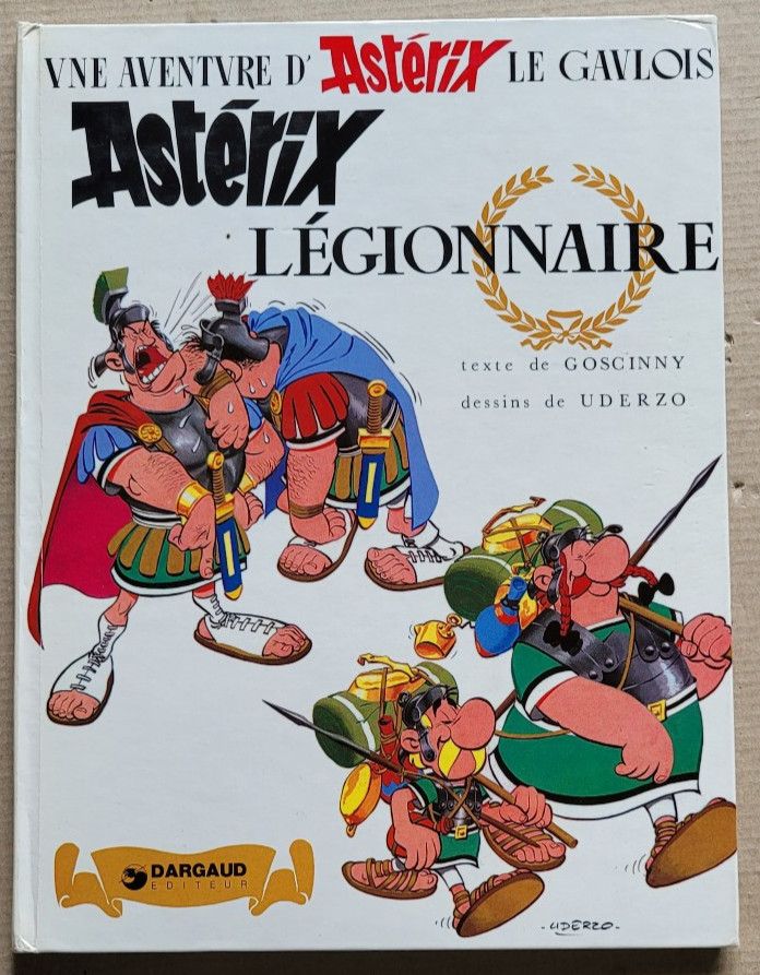Astérix ; Astérix Légionnaire UDERZO & GOSCINNY éd Dargaud rééd 1981