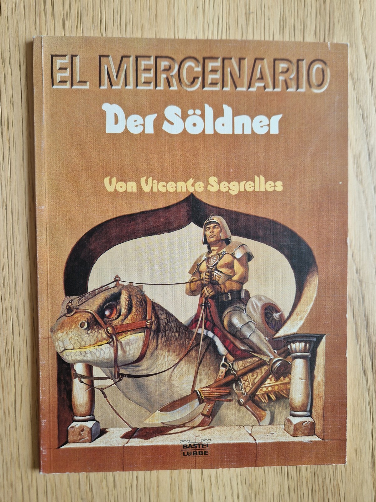 El Mercenario - Volume 1 Il Mercenario - Vicente Segrelles - Bastione Lübbe - 1° Edizione