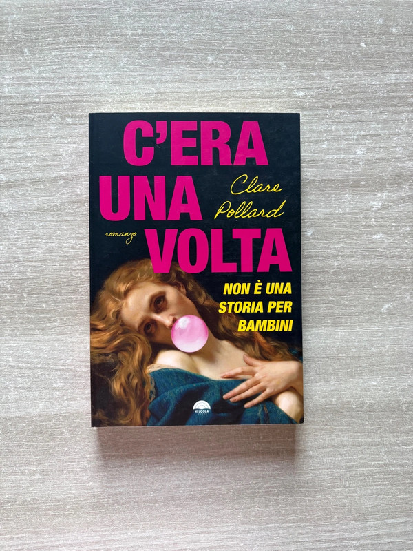 C’era una volta - Clare Pollard