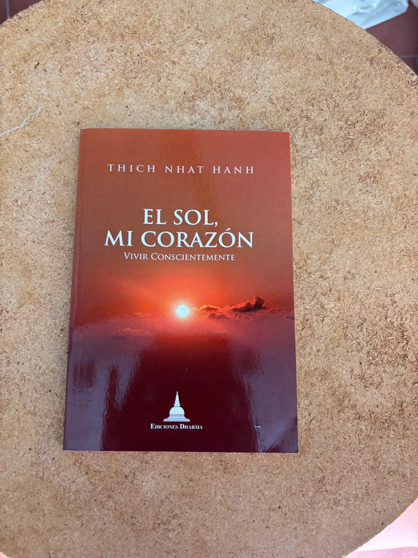 Libro "El sol, mi corazón" - Thich Nhat Hanh (Ed. Dharma)