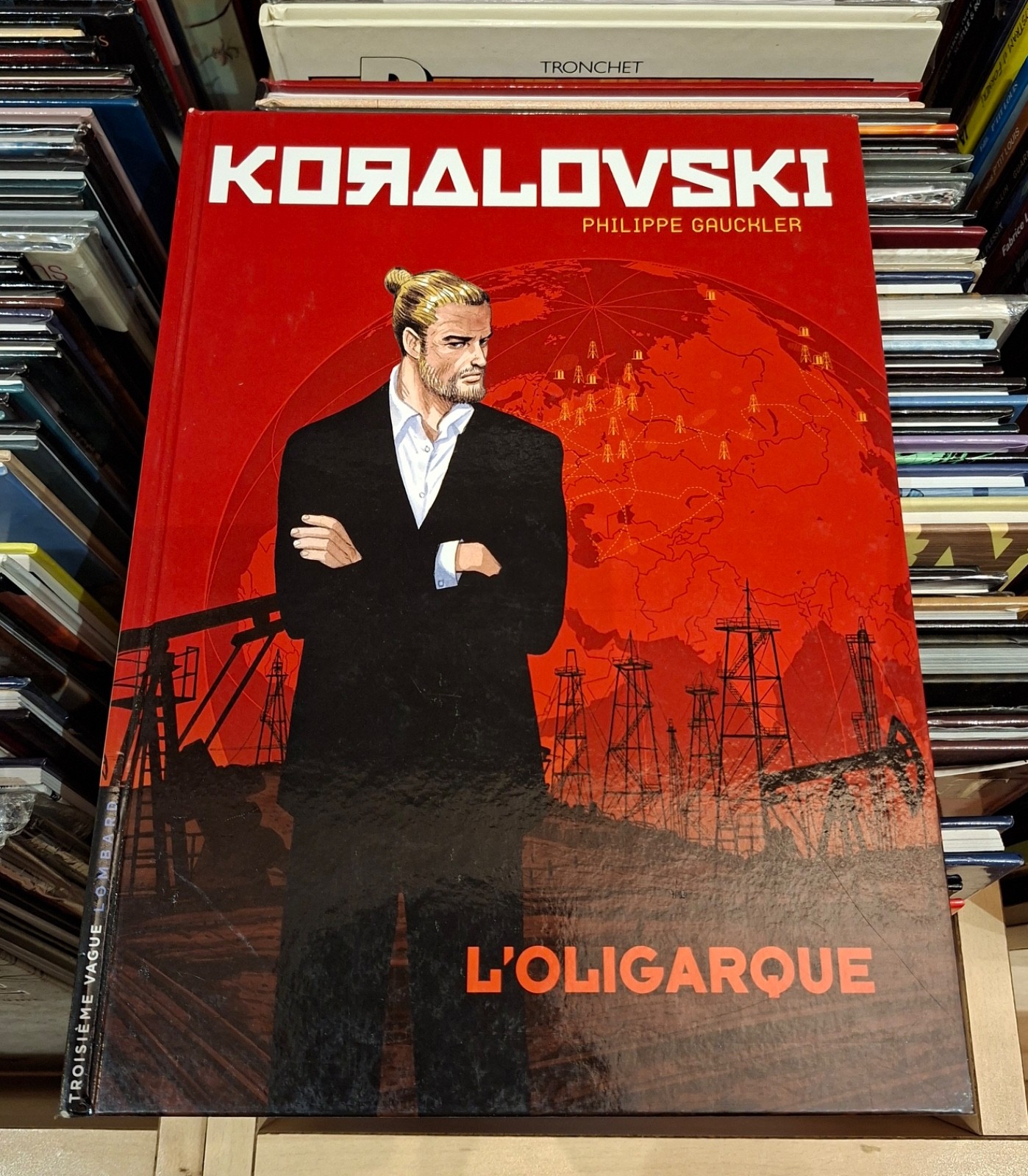 Koralovski T.1 L'oligarque _ Gauckler _ Lombard E.O. 2015 / Dédicacé