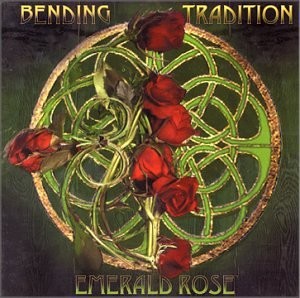 EMERALD ROSE - Bending Tradition - CD - **BRAND NEW/STILL SEALED** - RARE