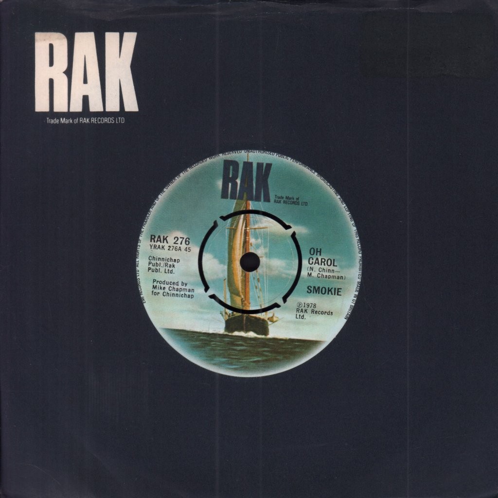 Smokie Oh Carol 7" vinyl UK Rak 1978 4 prong label design in company sleeve