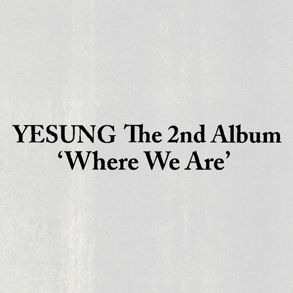 YESUNG [WHERE WE ARE] The 2nd Album ALL VER SET(Set of 5 albums in total)+2 GIFT