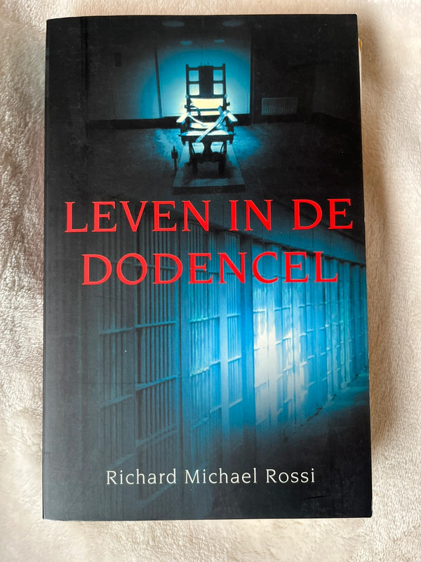 Leven in de Dodencel - Richard Michael Rossi