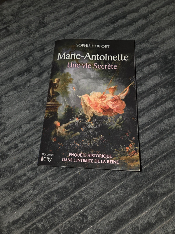 Marie-Antoinette : Une vie secrète - Sophie Herfort