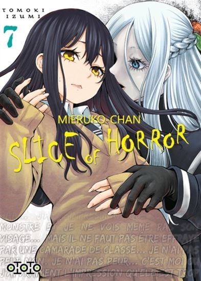 OTOTO MANGA Mieruko-Chan: Slice Of Horror  (French) 07 by Tomoki Izumi 2023