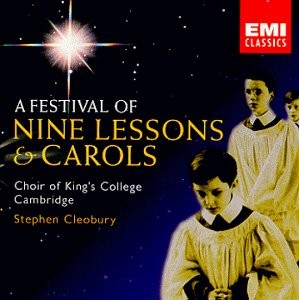 KING'S COLLEGE CHOIR STEPHEN CLEOBURY - A Festival Of Nine Lessons And Carols