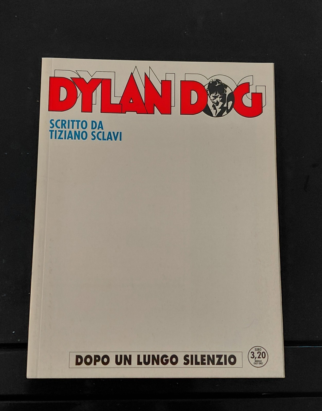 DYLAN DOG - N. 362 Dopo Un Lungo Silenzio - ESAURITO - (di Tiziano Sclavi)