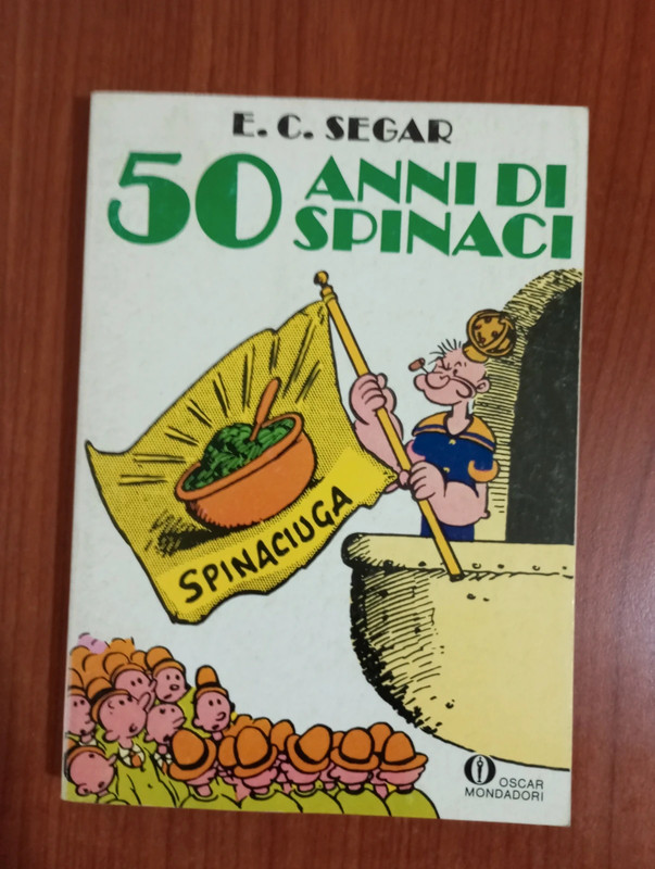 E.C.Segar 50 Anni di spinaci Prima edizione 1979