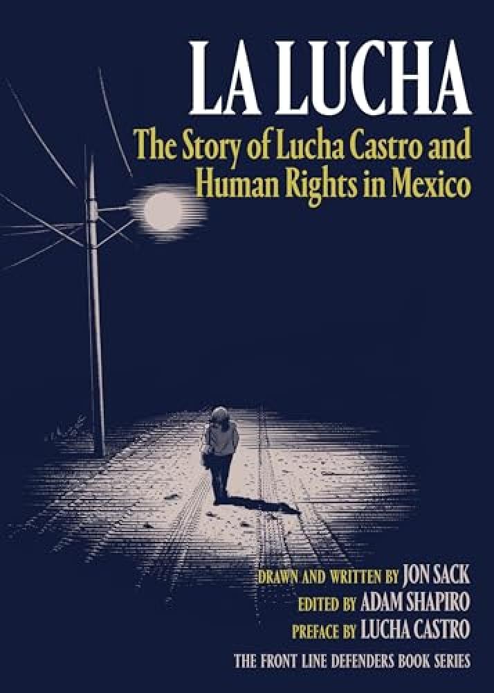 La Lucha: The Story of Lucha Castro and Human Rights in Mexico - NUOVO