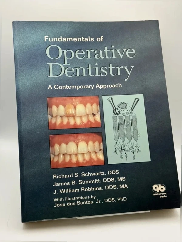 Fundamentals of Operative Dentistry - Richard s. Schwartz, James b. Summitt, J. William Robbins