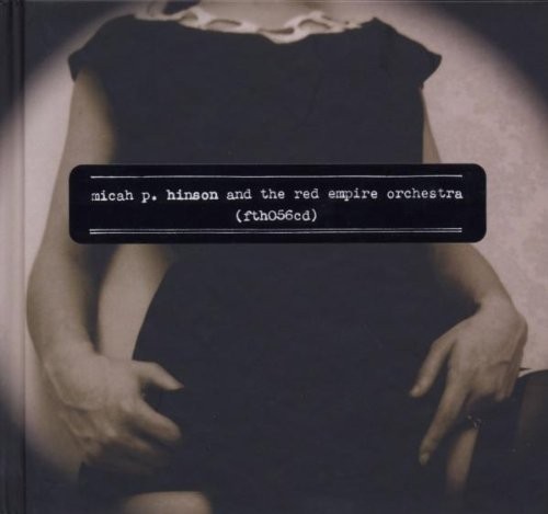 Micah P. Hinson - & The Red Empire Orchestra - Micah P. Hinson CD RAVG The Cheap