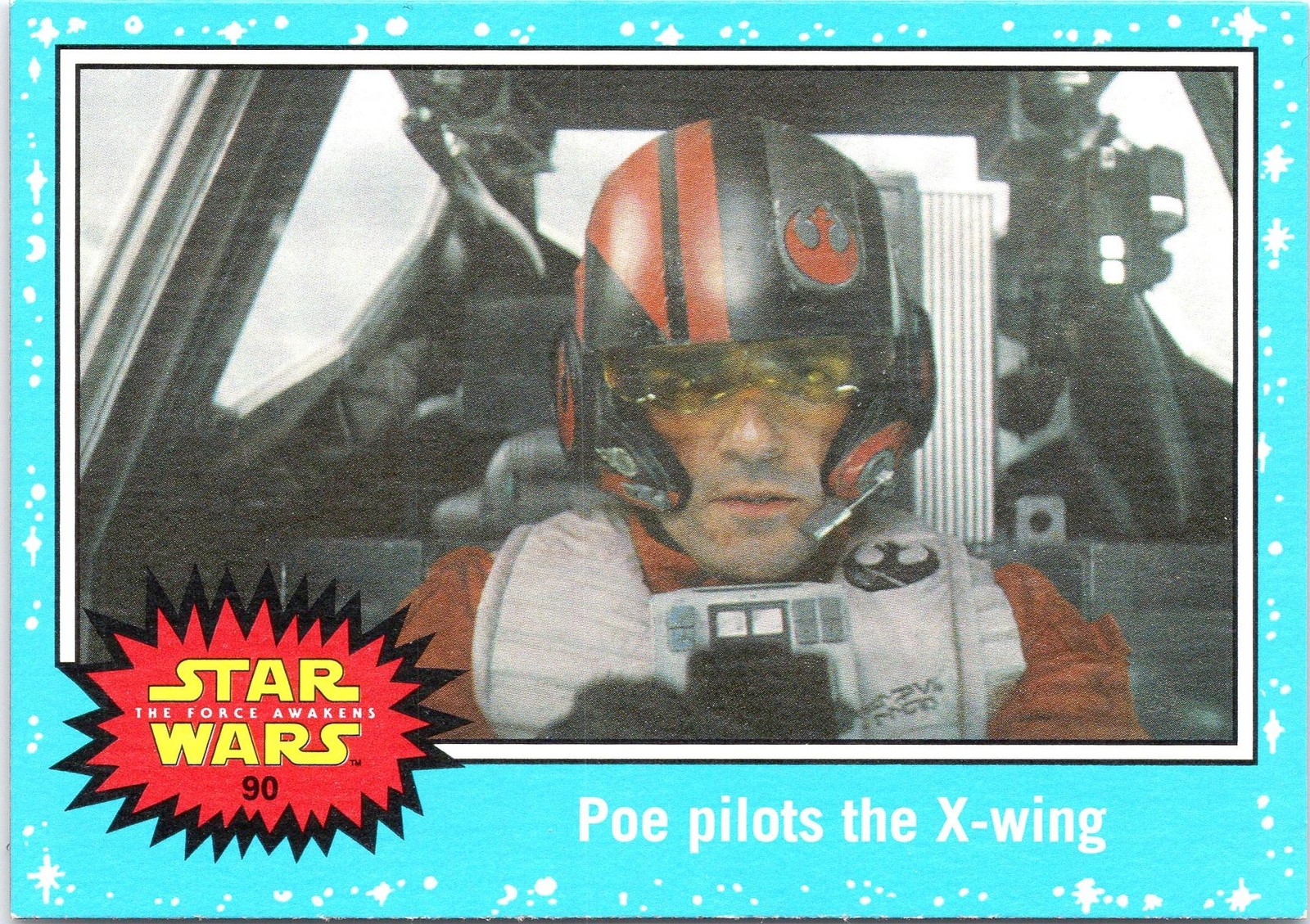 Poe Pilots the X-Wing 2015 Topps Journey to Star Wars The Force Awakens #90