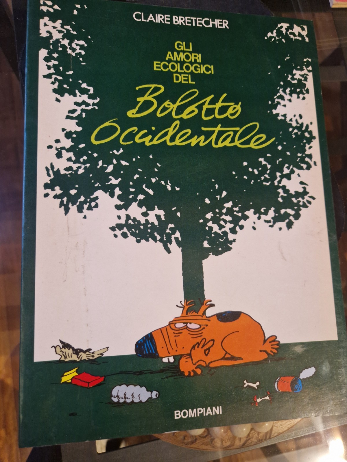 BRETECHER Gli amori ecologici del Bolotto Occidentale 1a edizione Bompiani 1980