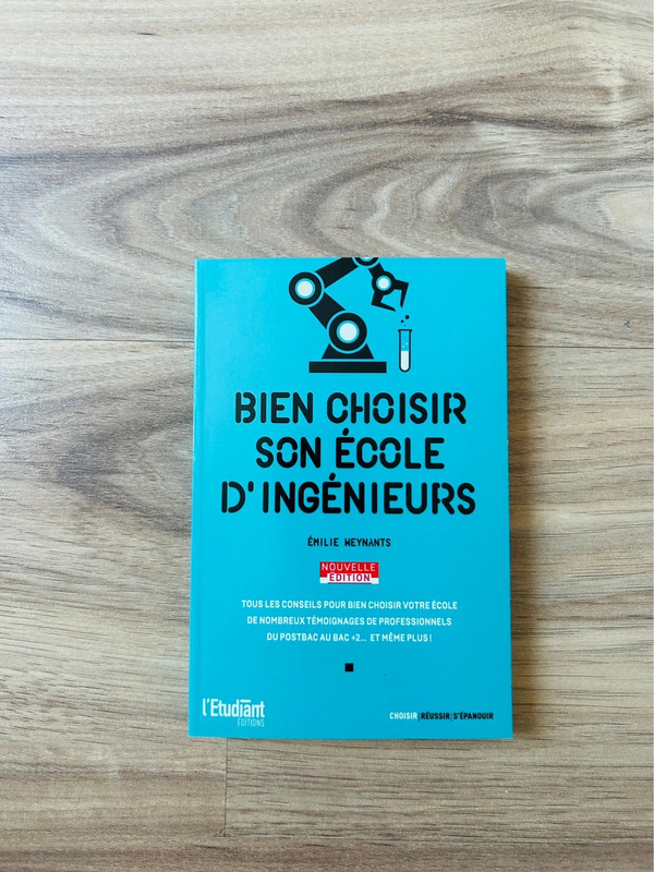 Livre Orientation «Bien choisir son école d’ingénieurs » Édition L’Etudiant