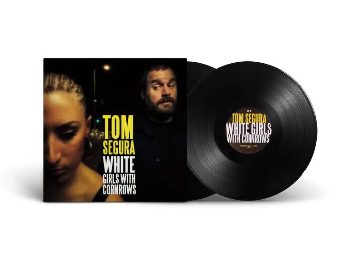 Tom Segura - White Girls With Cornrows 2LP Vinyl (FACTORY SEALED)