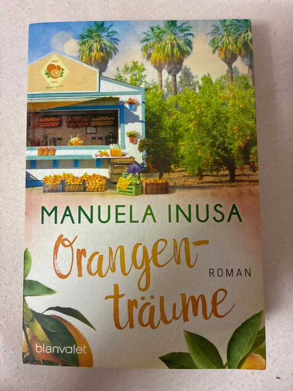 Orangenträume: Roman - Manuela Inusa