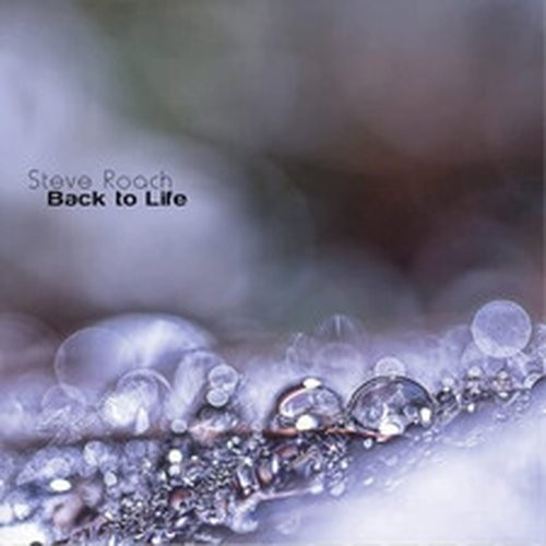 STEVE ROACH BACK TO LIFE (CD) ALBUM