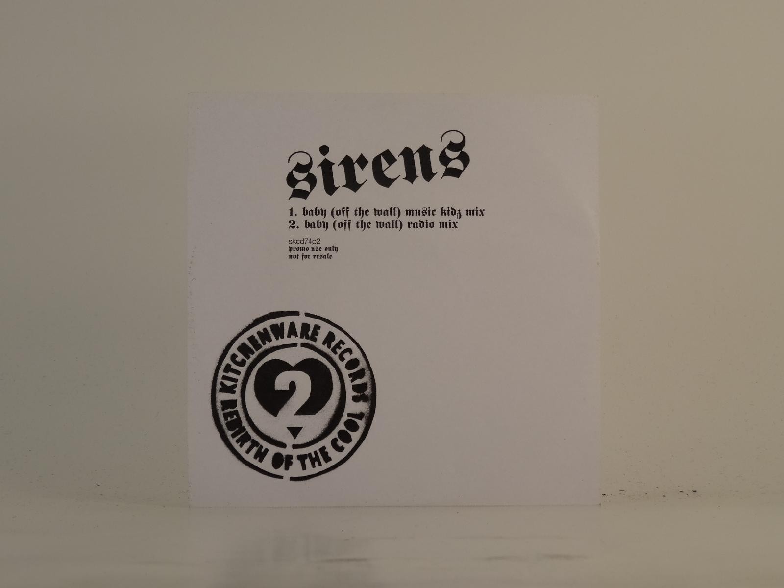 SIRENS BABY (OFF THE WALL) (D96) 2 Track Promo CD Single including Picture Sleev