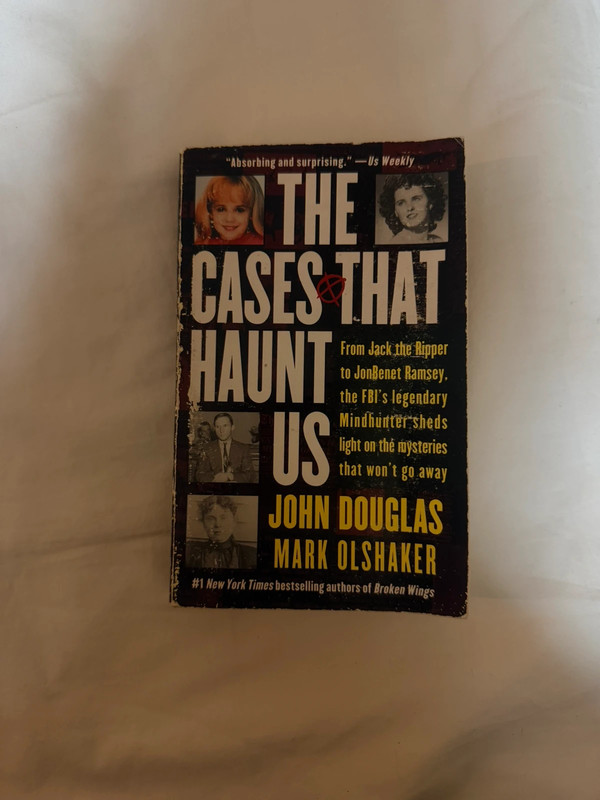 The Cases That Haunt Us   John Douglas Mark Olshaker