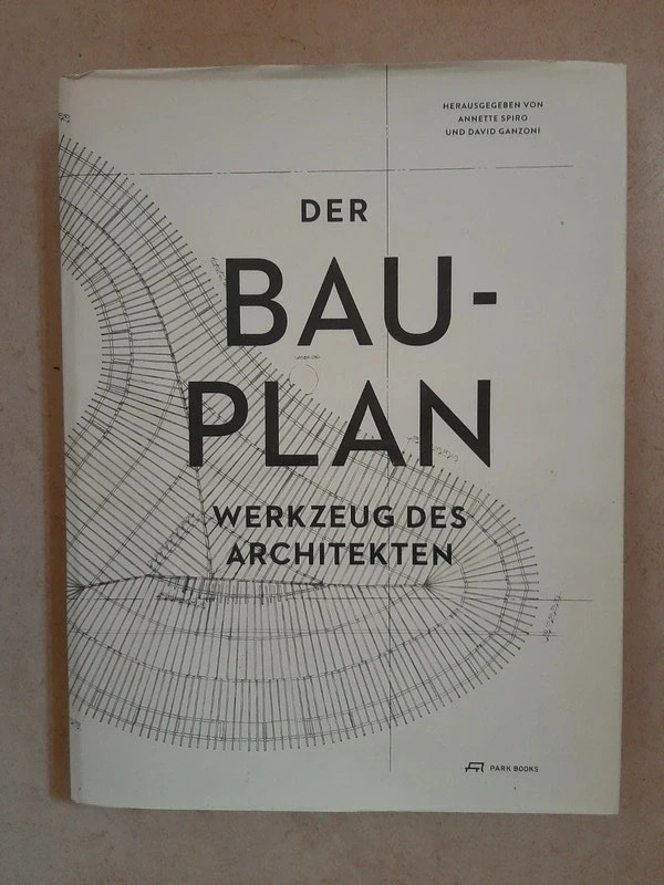 Der Bauplan - Annette Spiro & David Ganzoni