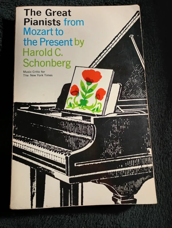 Harold C. Schonberg, Great Pianists from Mozart to th Present
