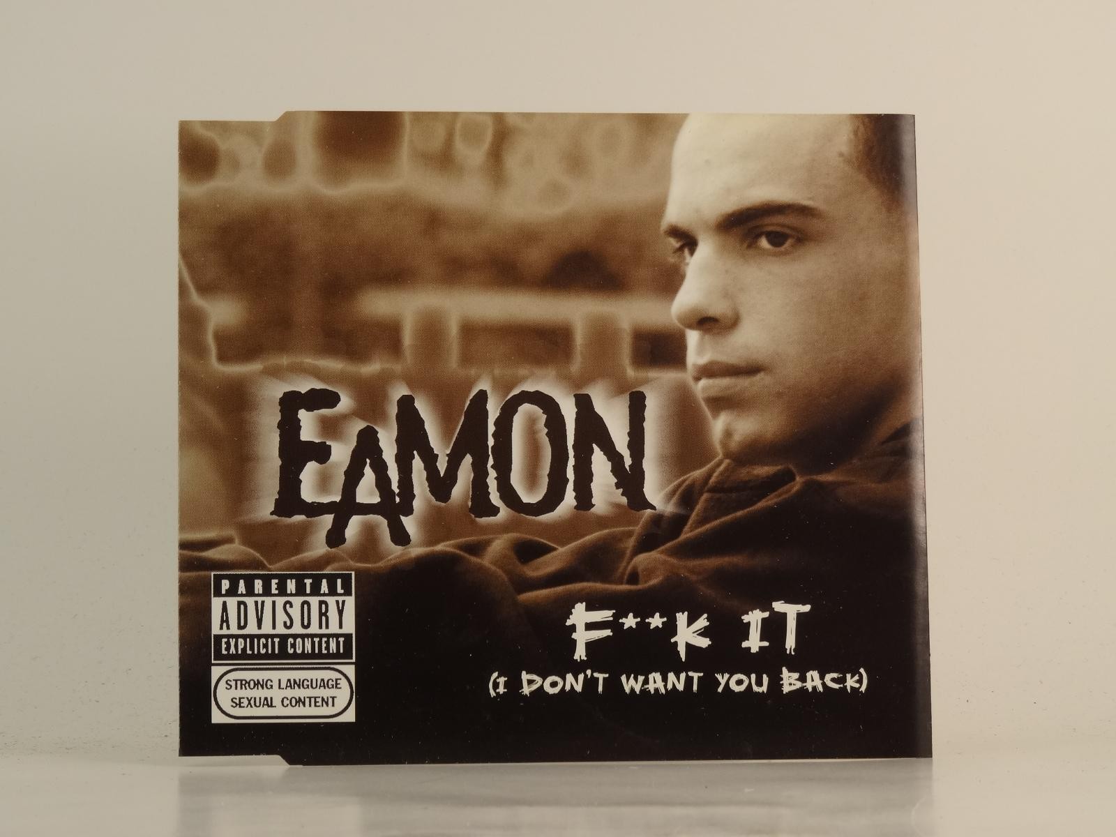 EAMON F**K IT (I DON'T WANT YOU BACK) (G29) 2 Track CD Single plus Picture Sleev