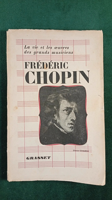 Frédéric Chopin : Sa Vie - Son Œuvre - Collectif / Ed : Grasset / Format Poche / 1938