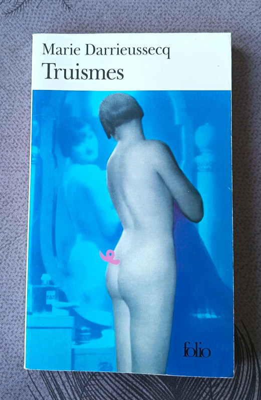 Truismes - Marie Darrieussecq
