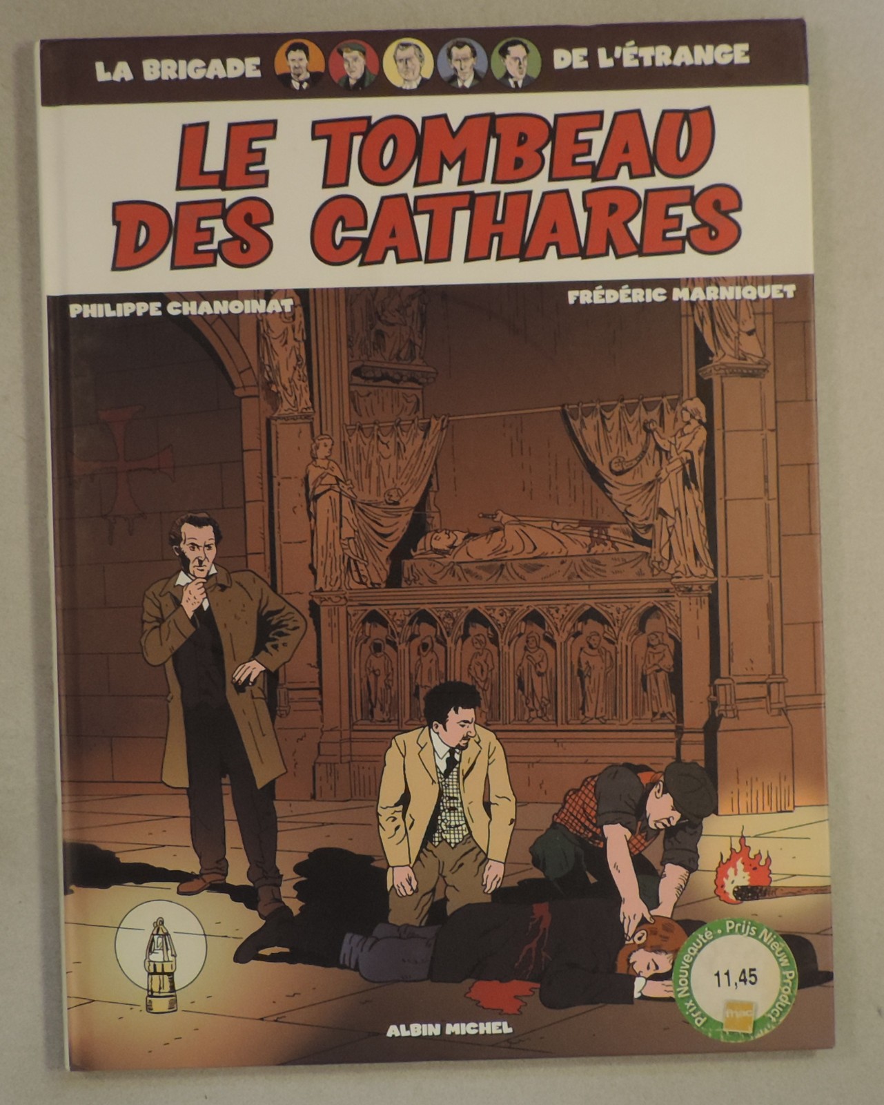 Brigades de l'Etrange Tombeau des Cathares Marniquet Albin Michel 2007 EO TBE