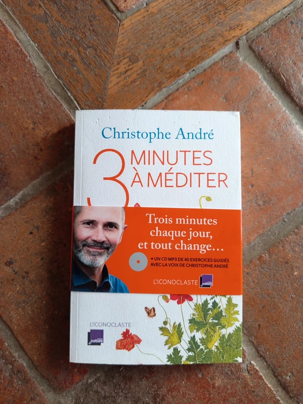 3 minutes à méditer de Christophe André,  Avec CD MP3 de 40 exercices guidés et bandeau