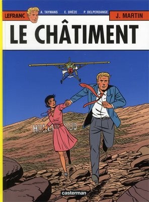 CASTERMAN Lefranc  Le Châtiment (French) 21 by Patrick Delperdange, Jacques Mart
