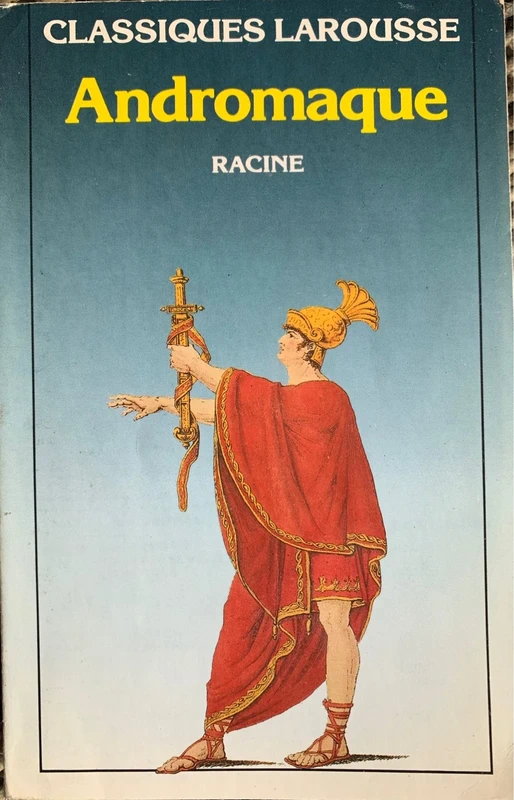Racine. Andromaque.