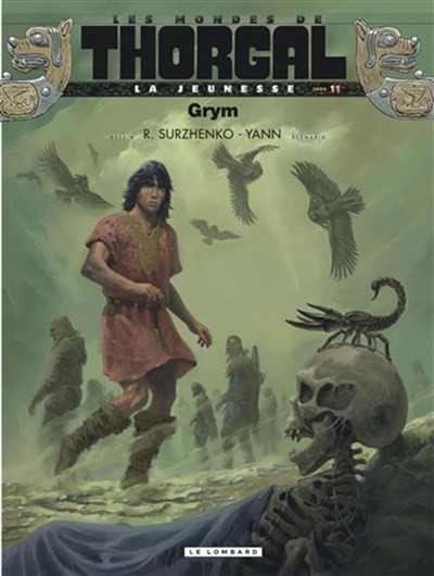 LE LOMBARD Thorgal  Grym (French)  Les Mondes De Thorgal : La Jeunesse 11 by Yan