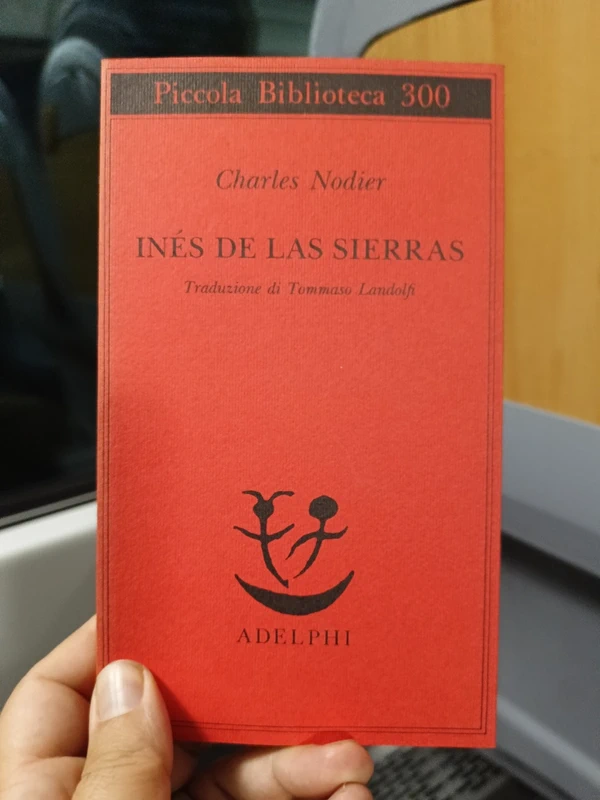 Charles Nodier - Ines de las Sierras (Adelphi PB 300) - Fuori catalogo