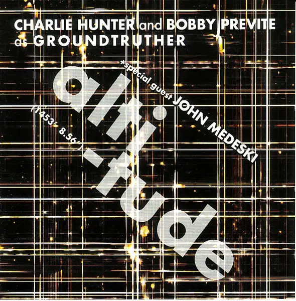 2xCD Charlie Hunter And Bobby Previte As Groundtruther + Special Altitude