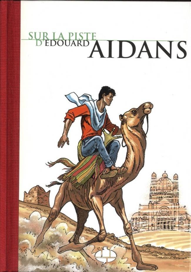 CBBD Centre Belge De La Bande Dessinée  Sur La Piste D'édouard Aidans (French) U