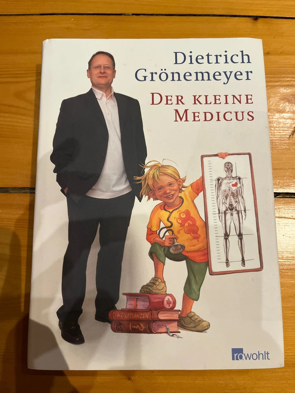 Dietrich Grönemeyer Der kleine Medicus