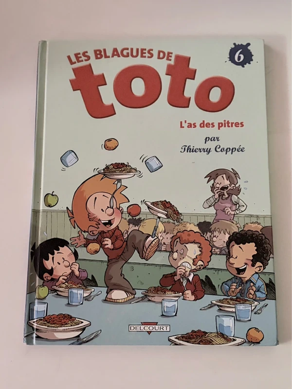 Les Blagues de Toto – Tome 6 – L’As des pitres – Thierry Coppée – Delcourt
