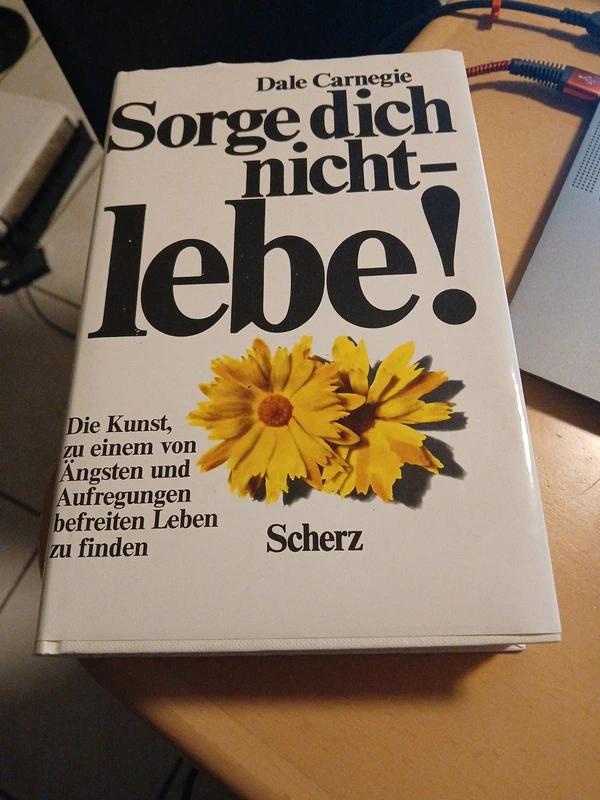 Sorge dich nicht lebe