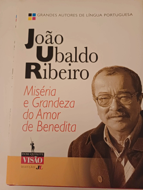 Joao Ubaldo Ribeiro - Miseria e Grandeza do Amor de Benedita