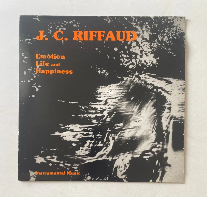 Vinyle J. C. Riffaud – Emotion Life And Happiness
