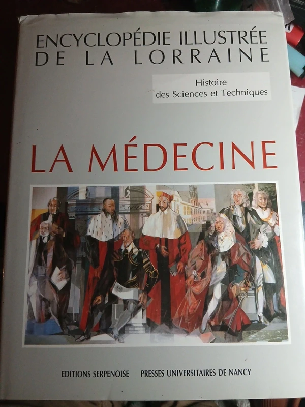 Encyclopedie illustree de la Lorraine: La Medecine